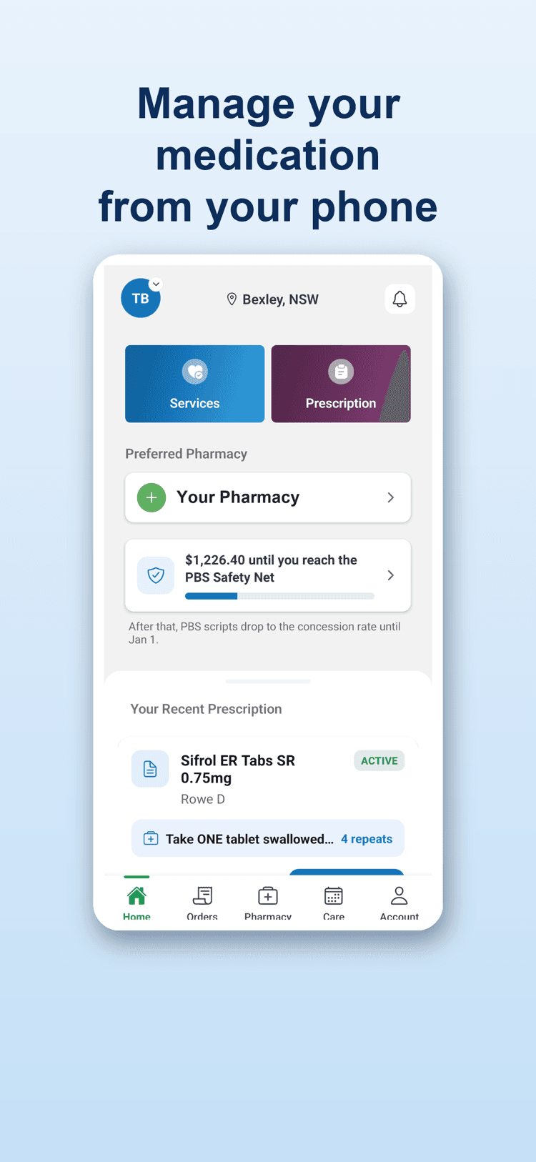 Dragatron Care home screen with the preferred pharmacy, PBS Safety Net progress and a recent prescription